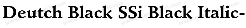 Deutch Black SSi Black Italic字体转换